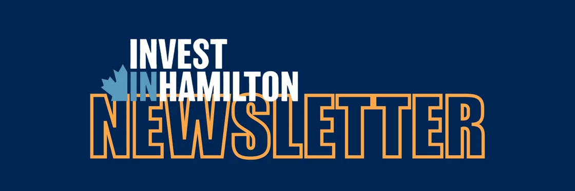 Invest in Hamilton Newsletter text on a blue background with a maple leaf graphic.